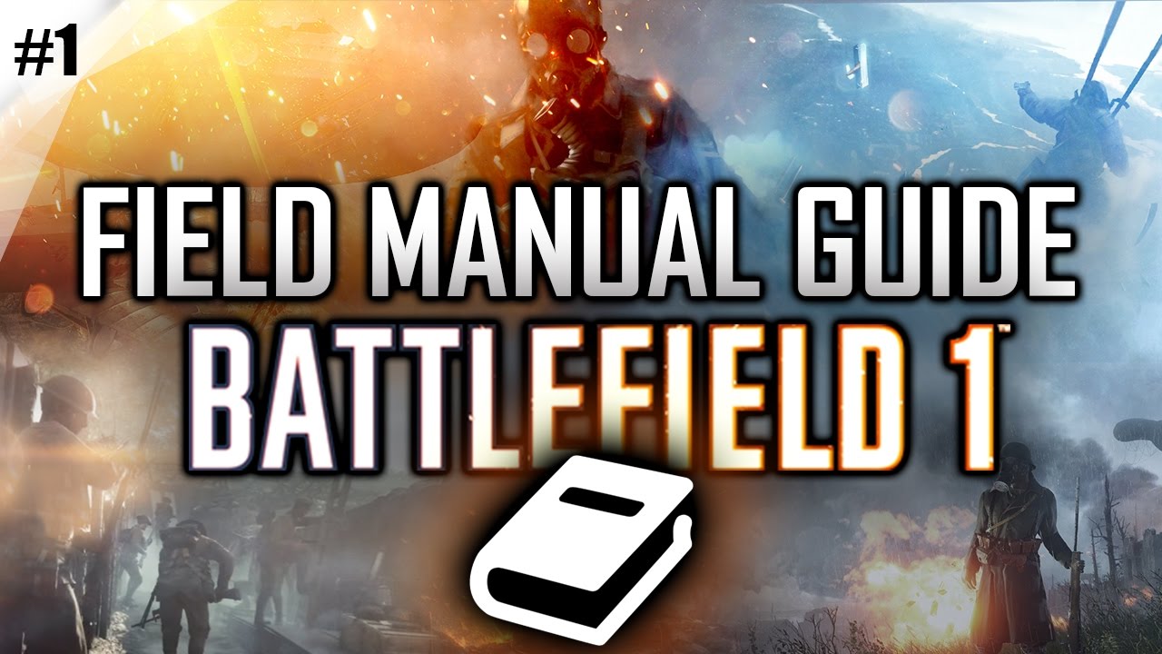 BATTLEFIELD 1 - FIELD MANUAL GUIDE - COLLECTIBLES (#1) - YouTube