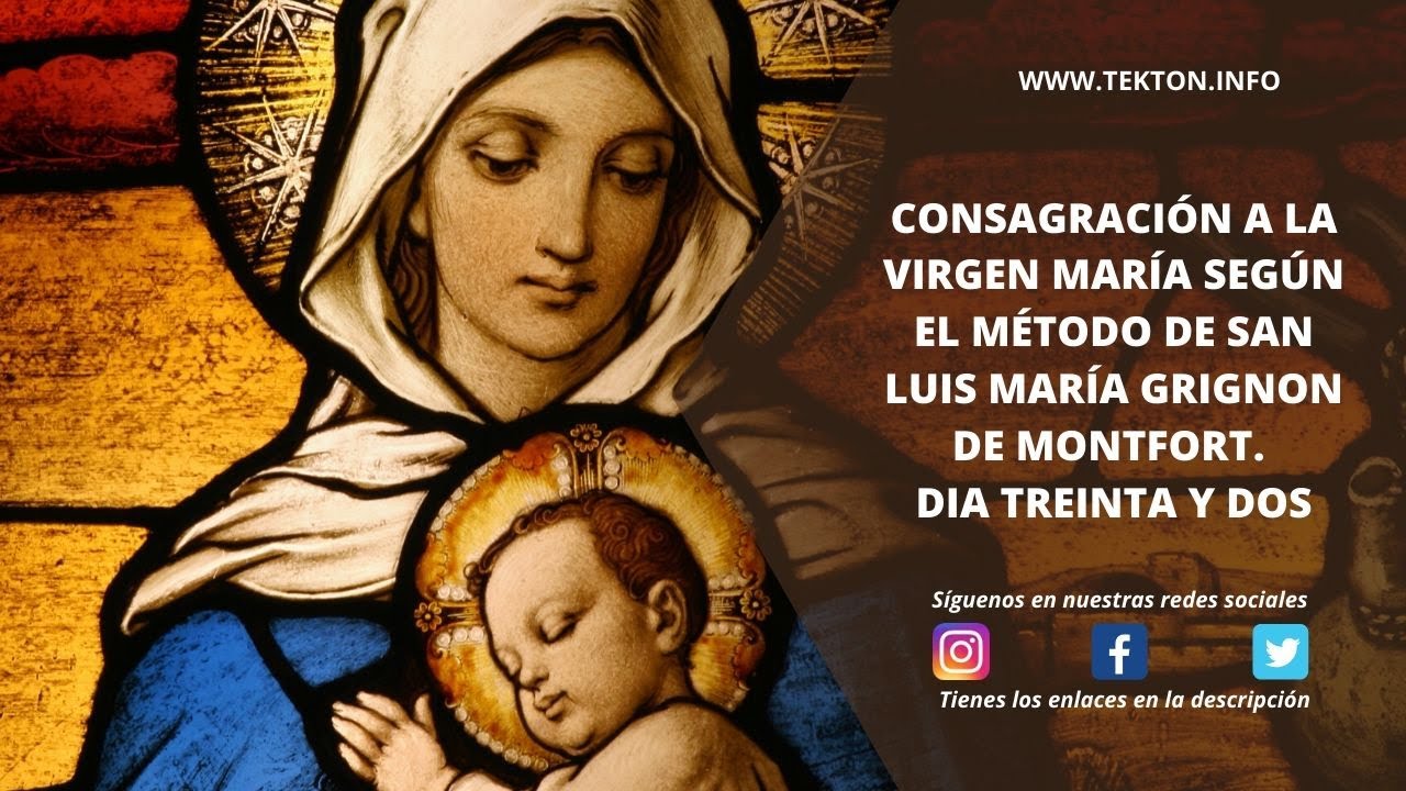 Consagración Virgen María Según El Método De San Luis María Grignon De