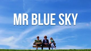 Mr Blue Sky ~ Music Video (Student Film)