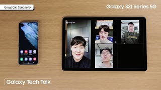 Galaxy S21 Tech Talk: Group Call Continuity | Samsung screenshot 1