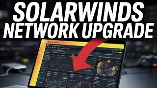 How to upgrade your network monitoring with SolarWinds - Full Guide