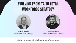 Evolving from TA to Total Workforce Strategy