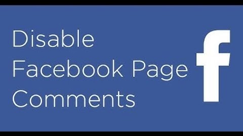How To Disable Comments On a Facebook Page 2025
