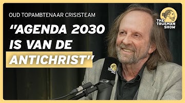 Oud-topambtenaar Hans Siepel over Agenda 2030, de Geest en de Eindtijd | The Trueman Show #207