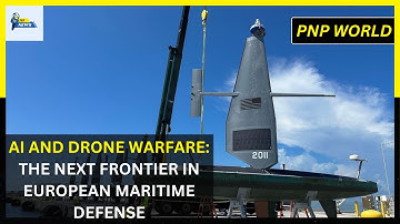 AI and Drone Warfare: The Future of European Maritime Defense