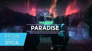 Paradise x Lily x Aurora - Alan walker & K391 mashup - rysim mashup