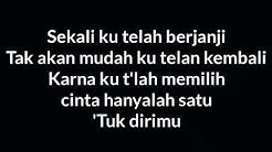 Lirik Lagu "Jangan Menangis Untukku"  - Durasi: 3:49. 