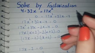 Solve 4-32x=17x^2 by Factorization, solve 4-32x=17x^2