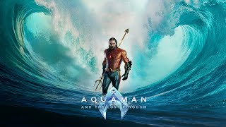 Aquaman and the Lost Kingdom Special Event Broadcast