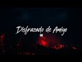 4NM - Disfrazado De Amigo 