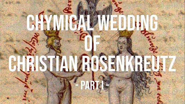 The Chymical Wedding of Christian Rosenkreutz - Part 1 (1616) [FREE ROSICRUCIAN AUDIOBOOK]