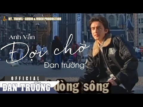 Anh Vẫn Đợi Chờ