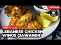 How To Make Lebanese Chicken Wings (Jawaneh) | Ep 573