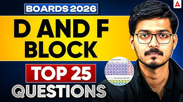 Top 25 Questions of D And F Block (Class 12th Chemistry Chapter - 8) for Boards | Hemant Sir