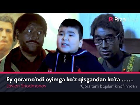 Javlon Shodmonov - Ey qoramo'ndi oyimga ko'z qisgandan ko'ra .... (Qora tanli bojalar kinofilmidan)