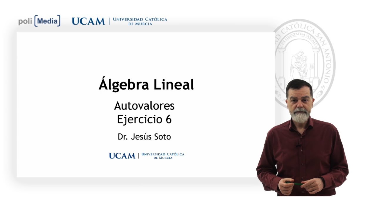Álgebra Lineal - Autovalores. Ej.6 - Jesús Soto - YouTube