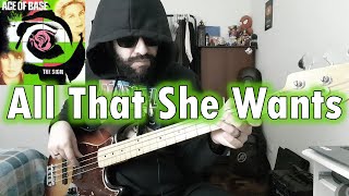 All That She Wants (Ace of Base) BASS COVER