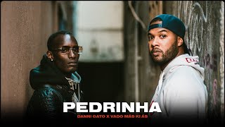 Danni Gato X Vado Más Ki Ás - Pedrinha [Official Music Video] chords