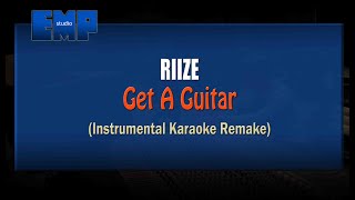 RIIZE - Get A Guitar (KARAOKE INSTRUMENTAL REMAKE)