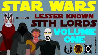 Star Wars Legends: Lesser Known Sith Lords | Volume I | Elcho, Bandon, Desolous, Underlord