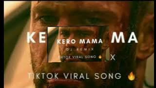 KERO MAMA DJ REMIX SONG 😎#song