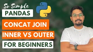 How to Use Pandas Concat Join Inner vs Outer