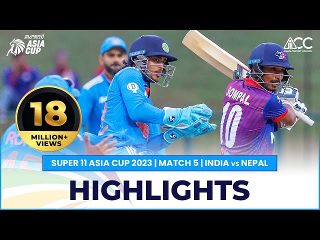 Super11 Asia Cup 2023 | Match 5 India vs Nepal Highlights class=