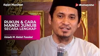 Kajian Muslimah 06 : Rukun Mandi dan Cara Mandi Junub Secara Lengkap - M Abduh Tuasikal