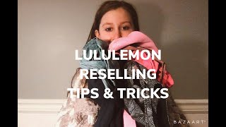 Lululemon Reselling Tips and Tricks!!