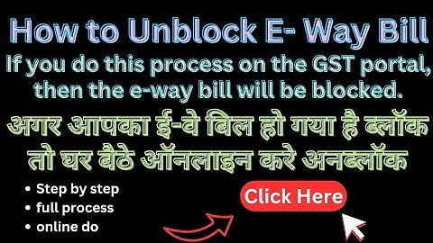 how to unblock e-way bill/new option enabled on GST portal