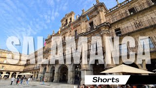 Una de las ciudades mas bonitas de España: SALAMANCA - #SHORTS