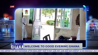 GOOD EVENING GHANA || JULY 1, 2025