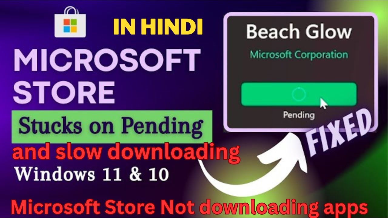 FIX Microsoft Store Not downloading apps or slow downloading or Pending Problem in Windows10/11/