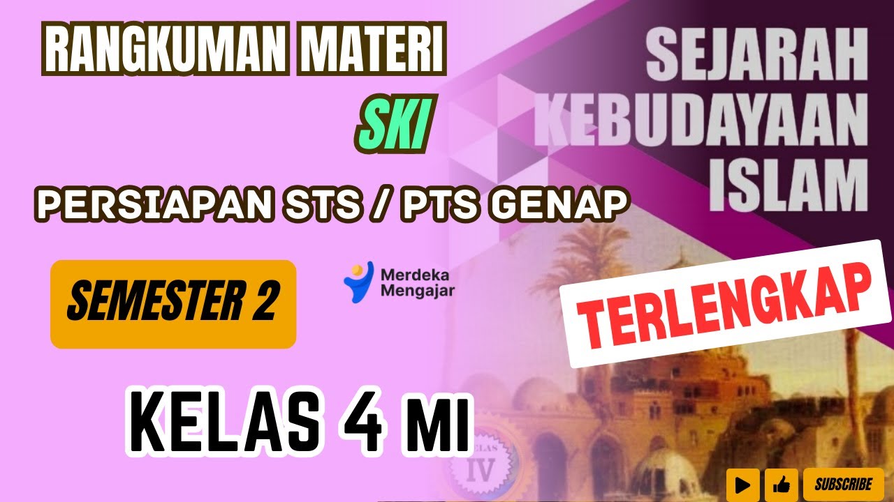 Rangkuman Materi SKI Kelas 4 MI Semester 2 || Rangkuman Materi STS/ PTS GENAP