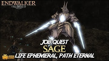 FFXIV: Endwalker - SGE Life Ephemeral, Path Eternal (Job Quest)