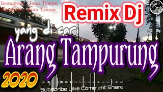 Dj Arang Tampurung Remix Full Bass 2020 [Terbaru]