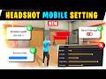 Headshot Mobile Setting 🔥 || Free Fire Headshot Setting Tamil || OB52 Update Headshot Setting ✅
