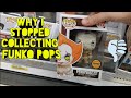 Why I Stopped Collecting Funko Pops