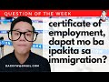 Hinahanap ba ang coe sa immigration   certificate of employment  travel tips  daxofw channel