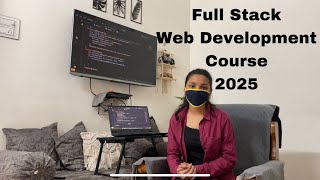 Full Stack Web Development Course (2025) Learn HTML,CSS, JavaScript, React, Node.js, MongoDB & More!
