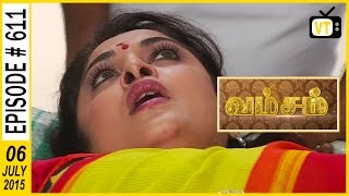 Vamsam - Tamil Serial |Episode 611 | 06/07/2015