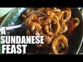 INDONESIAN FOOD: Sundanese Feast in Bandung 2015