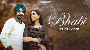 BHABI (Lyrical Video) Naunihhal | Ronn Sandhu | Mad 4 Music | Sky | New/Latest Punjabi Songs 2022