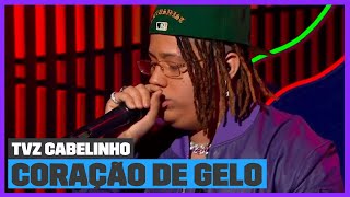 WIU canta seu SUCESSO 'Coração de Gelo' | TVZ Cabelinho | Música Multishow