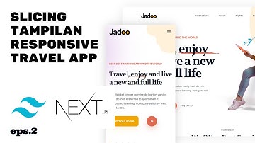 Lanjutan Slicing Jadoo Travel App dengan #nextjs dan #tailwindcss (eps.2)