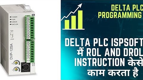 DELTA PLC ISPSOFT में ROL AND DROL INSTRUCTION कैसे काम करता है,HOW TO WORK ROL INSTRUCTION ISPSOFT