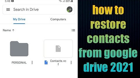how to restore contacts from google drive 2021