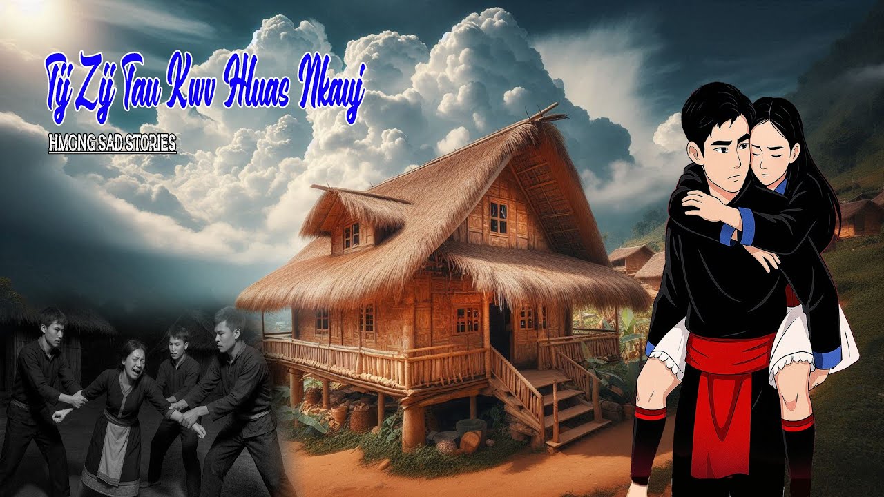Tij zij  tau kwv hluas nkauj los ua poj niam #Hmongsadstories #ZoovXyooj 25/9/2025