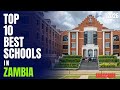 Top 10 Best Schools In Zambia 2026 