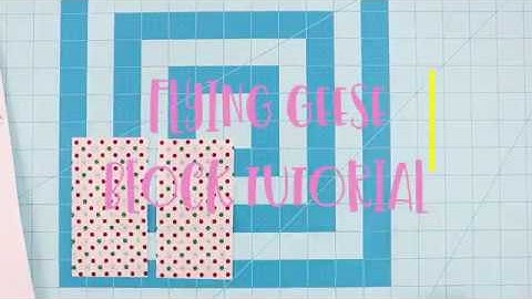 Flying Geese Quilt  Block Tutorial